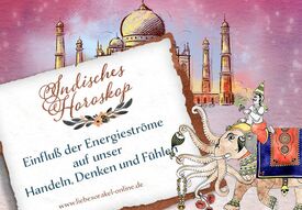 Indisches Horoskop - Einfluss der Energieströme auf unser Handeln, Denken und Fühlen