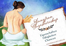 Jungfrau Tageshoroskop - Eigenschaften, Fähigkeiten und Chancen