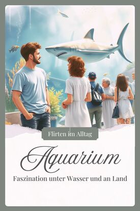 Zwei Personen betrachten Fische in einem Aquarium, während sie eine freundliche Flirtsituation erleben